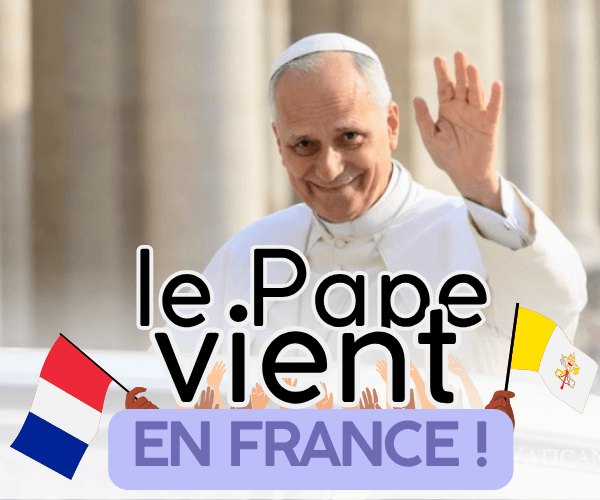 le Pape vient en France !